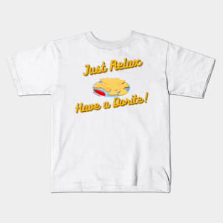 Just Relax, Have a Dorite !! Kids T-Shirt